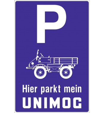 Parkplatzschild Unimog 401 bzw. Unimog 2010